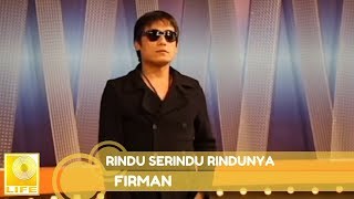 Download lagu Firman - Rindu Serindu Rindunya mp3