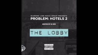 Problem - Pull Up To My Hotel Big Money (Feat. Iamsu & StoneyThaDealer)