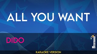 All You Want - Dido (KARAOKE)