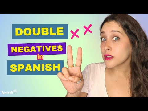 Pourquoi l'espagnol aime les doubles négations (et vous devriez aussi)