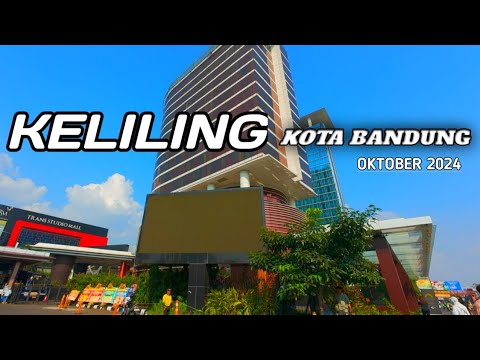 KELILING KOTA BANDUNG TERBARU ‼️ SUASANA PUSAT KOTA BANDUNG DI BULAN OKTOBER 2024