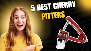 Top 5 Best Cherry Pitters in 2025 – Must Have Kitchen Tools!