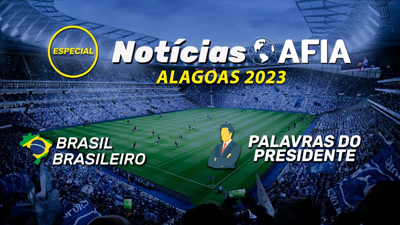 Programa Notícias AFIA Especial – Alagoas 2023