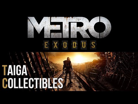 METRO EXODUS - All Taiga Collectible Locations - All Notes and Postcards Guide