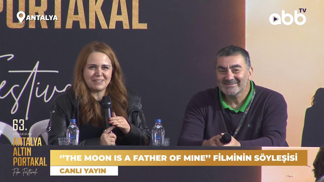 ‘’THE MOON IS A FATHER OF MINE’’ FİLMİNİN SÖYLEŞİSİ