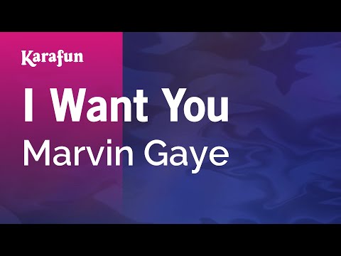 download lagu mp3 mp4 Marvin Gaye I Want You Karaoke, download lagu Marvin Gaye I Want You Karaoke gratis, unduh video klip Marvin Gaye I Want You Karaoke
