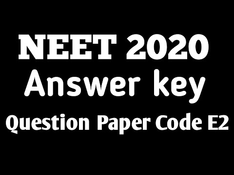 NEET 2020 Question Paper| Booklet Code E2 | Answers Key (Biology Part).