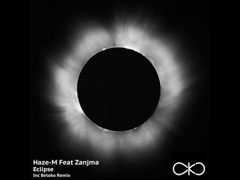 Haze-M feat. Zanjma - Eclipse (Original Mix)