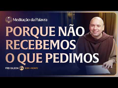 FREI GILSON-MEDITAÇÃO DA PALAVRA