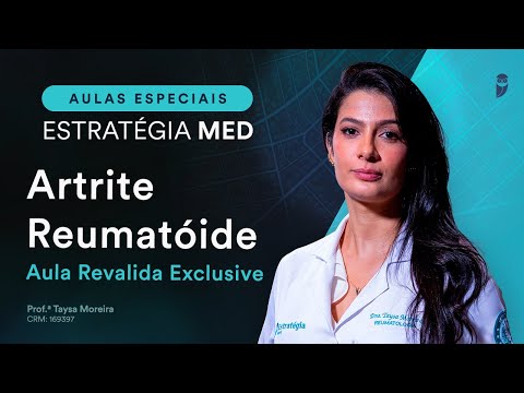 Artrite Reumatóide - Aula de Reumatologia do Revalida Exclusive