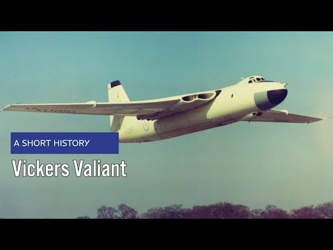 Vickers Valiant (V bomber) - A Short History