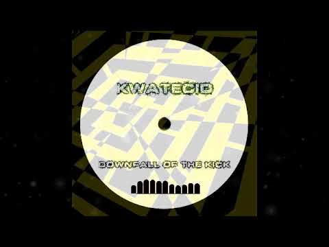 Kwatecid - Downfall Of The Kick (AcidCore/Mental) Free Download in Description