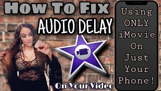 HOW TO SYNC AUDIO To VIDEO IN iMOVIE- Using Only iMovie ON Your PHONE! 🎥✨