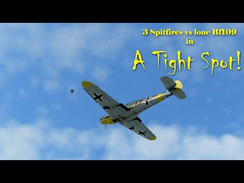 Air Combat Video 79 - A Tight Spot - One Bf-109 vs three Spitfires... RUN!!