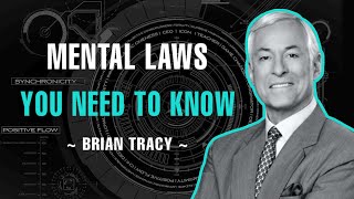 Mental Laws You Need To Know - Brian Tracy