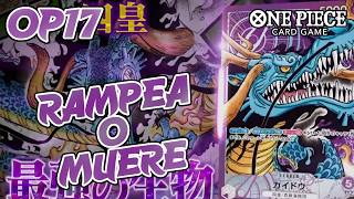 ¡Spoilers Kaido Op17! | ¿El mejor deck de rampeo?