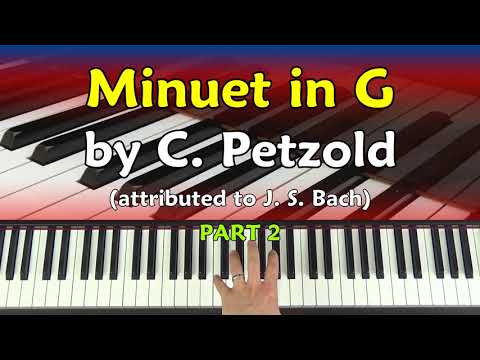 Learn To Play Minuet in G Major (Petzold/Bach) - Part 2