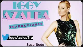 Iggy azalea -High level (ft.skeme)verso traducido