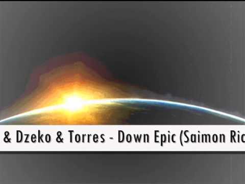 Sandro Silva & Quintino vs Chuckie & Dzeko & Torres - Down Epic (Saimon Ricman Mashup Mix)