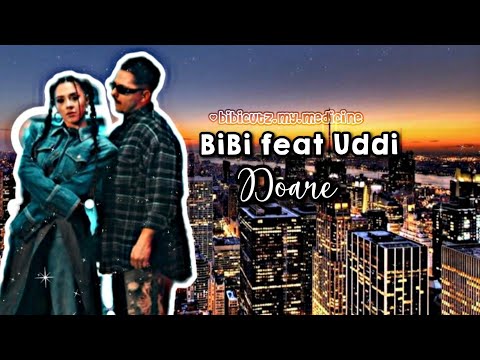 BiBi feat Uddi-Doare(LYRICS/Versuri)