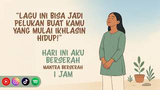 Download lagu Hari Ini Aku Berserah 🌿 Lagu Afirmasi Positif Mantra untuk Mencapai Kebahagiaan Tanpa Syarat ✨ mp3 Download lagu Hari Ini Aku Berserah 🌿 Lagu Afirmasi Positif Mantra untuk Mencapai Kebahagiaan Tanpa Syarat ✨ mp3