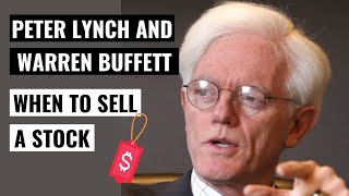 Peter Lynch and Warren Buffett: When to Sell a Stock