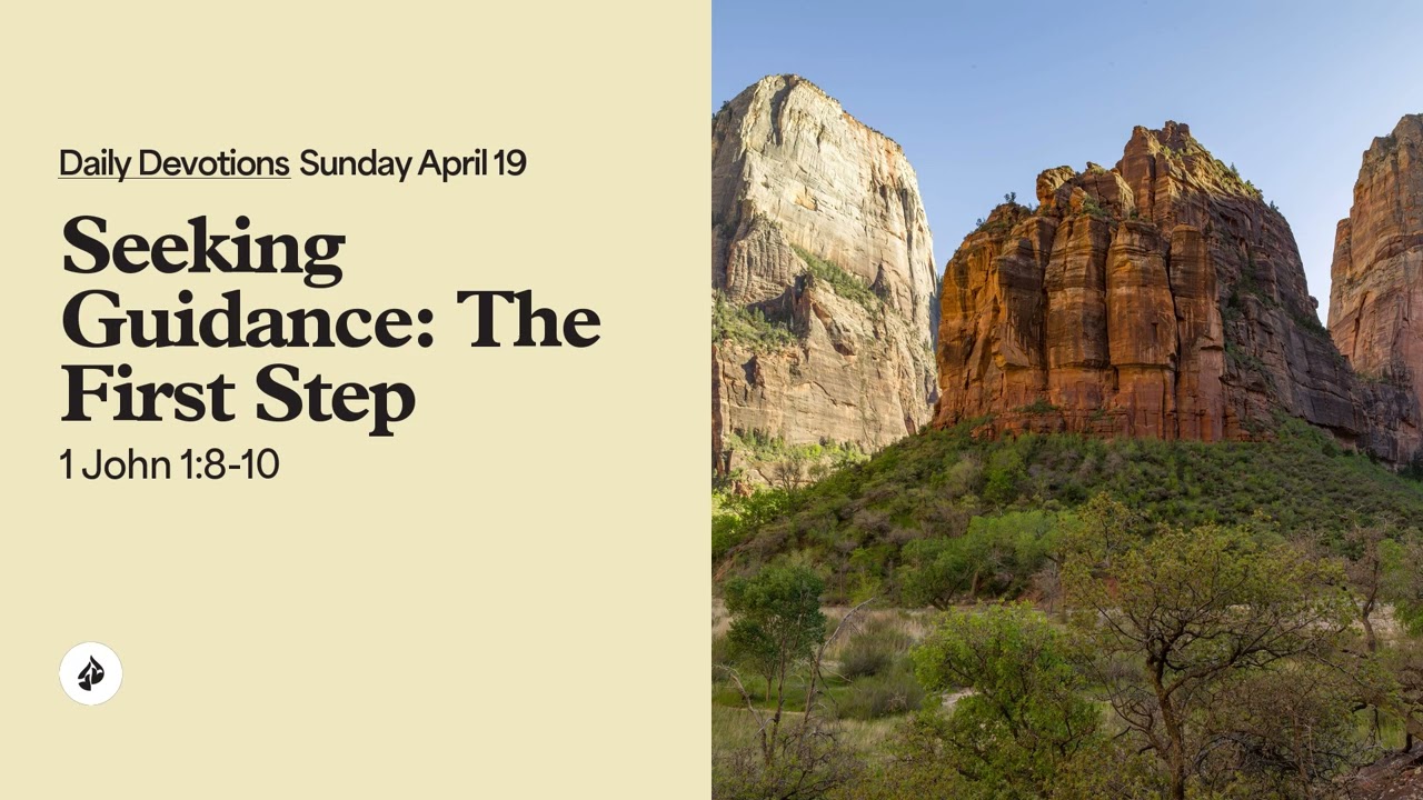 Seeking Guidance: The First Step – Daily Devotional