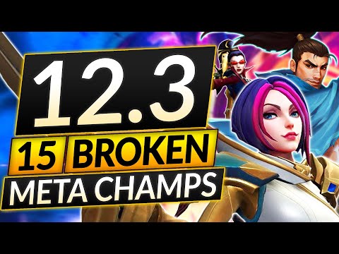 The 15 MOST BROKEN MAINS in Patch 12.3 - Best Champions Tier List - LoL Guide