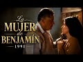 La Mujer De Benjamín 1991 Película Mexicana
