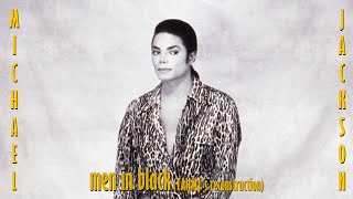 [LONGER PREVIEW] Michael Jackson - Men in Black (Reconstruction)