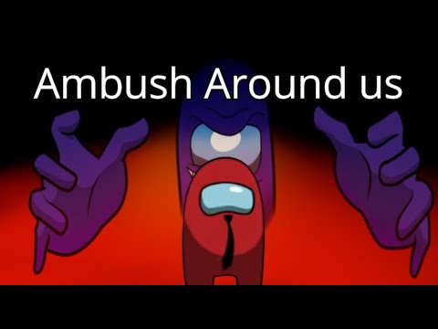 ambush around us DAGames X SayMaxWell