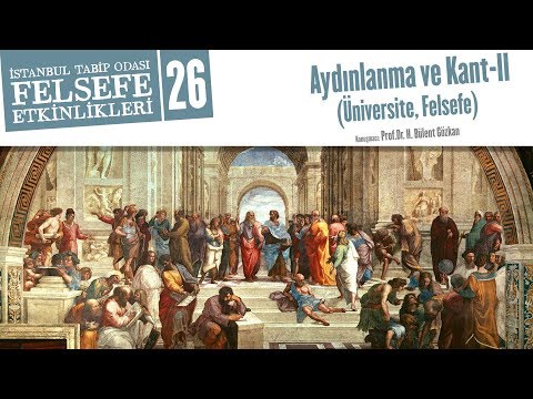 Felsefe Etkinlikleri 26: Aydınlanma ve Kant-II