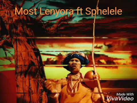 Most Lenyora ft Sphelele - Xhosa Girls