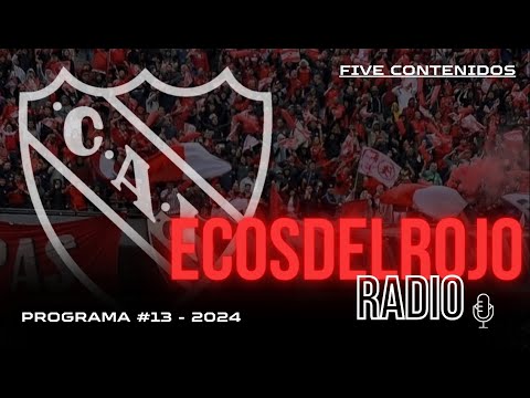 RENUNCIÓ CARLOS TEVEZ - Ecos Del Rojo Radio PROGRAMA N°13 - 2024