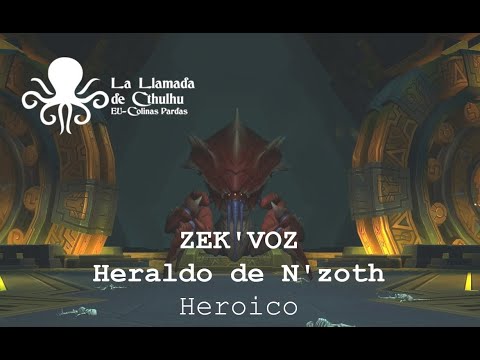La Llamada de Cthulhu vs Zek'Voz - Uldir Heroico - Brujo destrucción