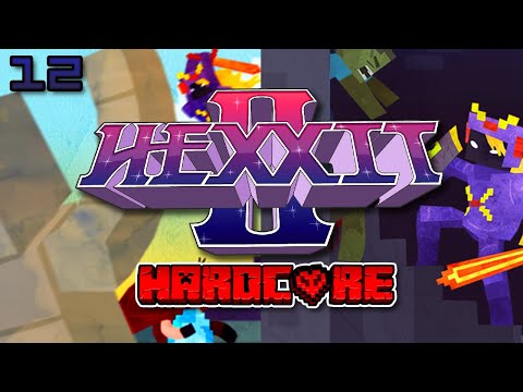 Minecraft: Hexxit 2 Hardcore - Ep. 12