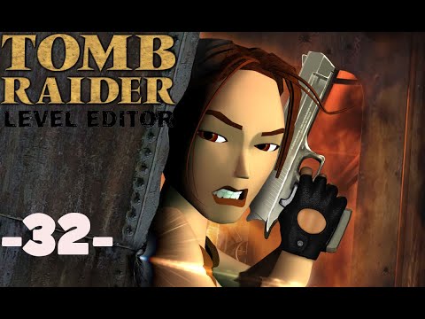 Tomb Raider Level Editor [32] Extraterrestrial