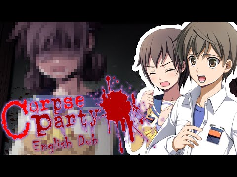 One Down, Eight To Go | English Cast Playthrough of Corpse Party (Part 1)
