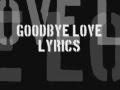 Rent - Goodbye Love (with lyrics)