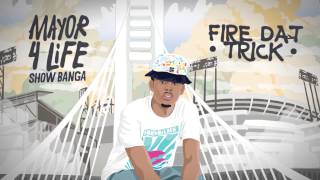Show Banga ft. Chippass - Fire Dat Trick (Audio)