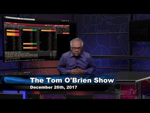 December 26th Tom O'Brien Show on TFNN - 2017