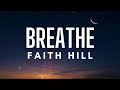 Faith Hill Breathe Lyrics