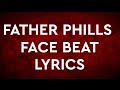 Father Phills - Face Beat (Lyrics)