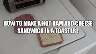 HOW TO MAKE A HOT HAM AND CHEESE IN A TOASTER IN UNDER 3 MINUTES !