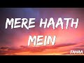 Mere Haath Mein | Fanaa   Aamir Khan, Kajol   Sonu Nigam, Sunidhi Chauhan   Jatin La ( Lyrics )