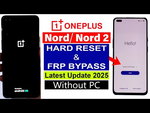 OnePlus Nord/ Nord 2 : Hard Reset & FRP Bypass - ANDROID 12 - Without Computer