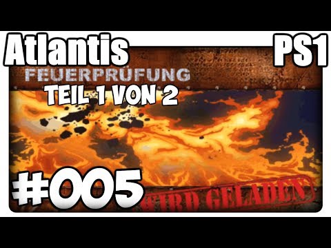 Atlantis PS1 Deutsch 100% Walkthrough Part 5 - Feuerprüfung (1/2) [HD]