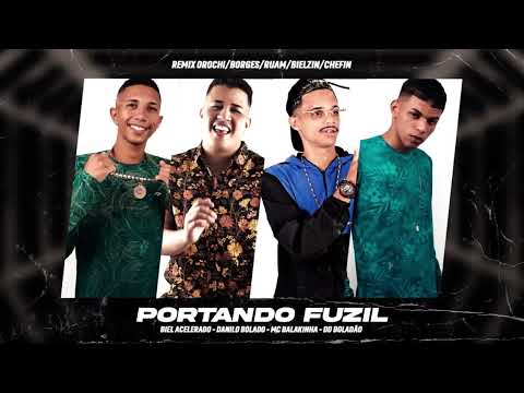 PORTANDO FUZIL - BIEL ACELERADO, DANILO BOLADO, MC BALAKINHA, DD BOLADÃO - KS NO BEAT