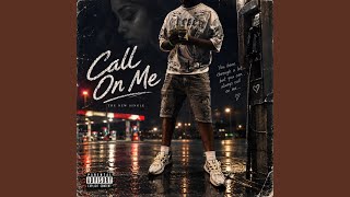 Call on me