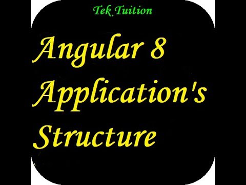 Angular 8 Application's Structure